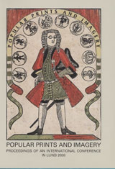 Bild på Popular prints and imagery : Proceedings of an International Conference in Lund 2000
