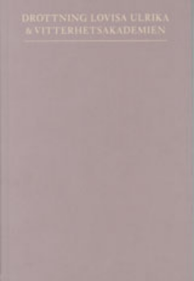 Bild på Drottning Lovisa Ulrika & Vitterhetsakademien