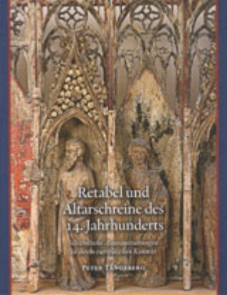 Bild på Retabel und Altarschreine des 14. Jahrhunderts : schwedische Altarausstattungen in ihrem europäischen Kontext