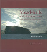 Bild på Mead-halls of the Eastern Geats : elite settlements and political geography AD 375-1000 in Östergötland, Sweden