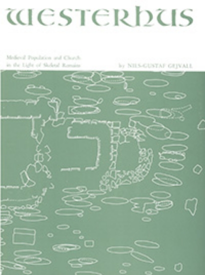 Bild på Westerhus : Medieval population and church in the light of skeletal remains