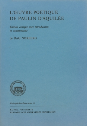 Bild på L'OEUVRE POÉTIQUE DE PAULIN D'AQUILÉE : Edition critique avec introduction et commentaire