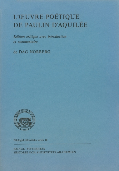 Bild på L'OEUVRE POÉTIQUE DE PAULIN D'AQUILÉE : Edition critique avec introduction et commentaire