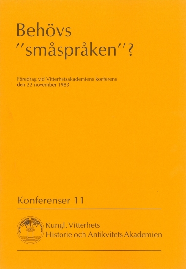 Bild på Behövs "småspråken"? : Föredrag vid Vitterhetsakademiens konferens den 22 november 1983