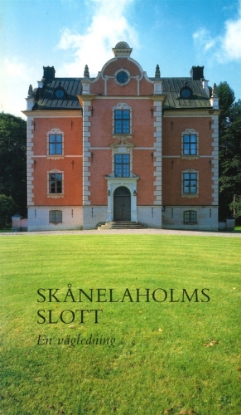 Bild på Skånelaholms slott : En vägledning