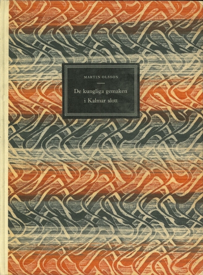 Bild på De kungliga gemaken i Kalmar slott och deras inredningar :