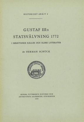 Bild på Gustaf III:s statsvälvning 1772 : I berättande källor och ä