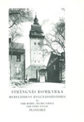 Bild på Södermanland I:1 : Strängnäs domkyrka. 1. Medeltida byggnad