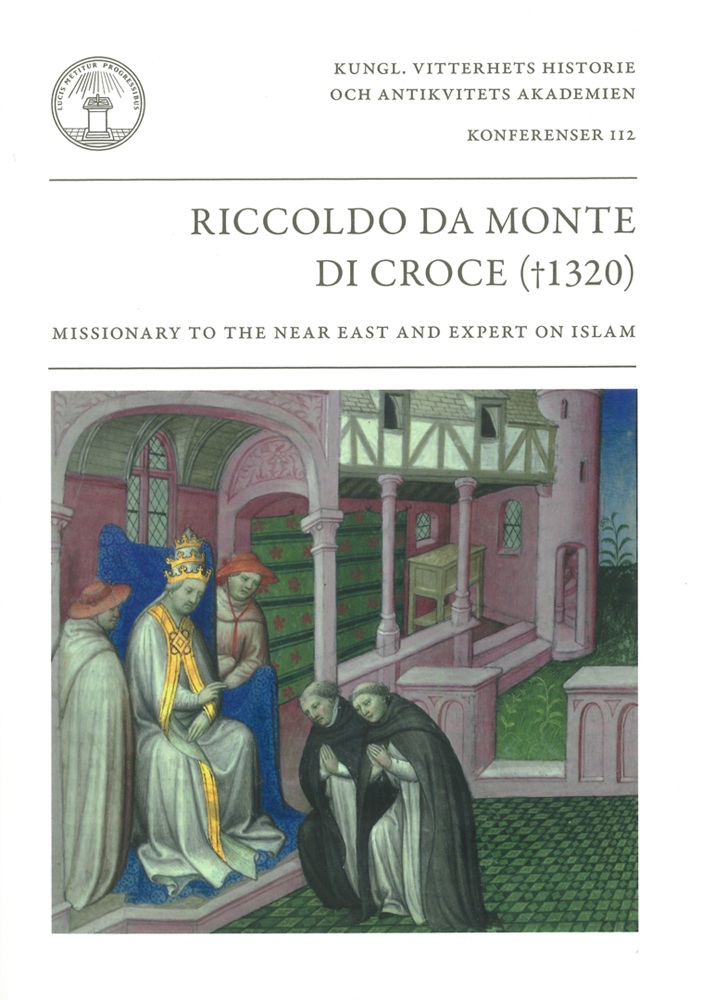 Bild på Riccoldo da Monte di Croce (†1320) : missionary to the Near East and expert on Islam