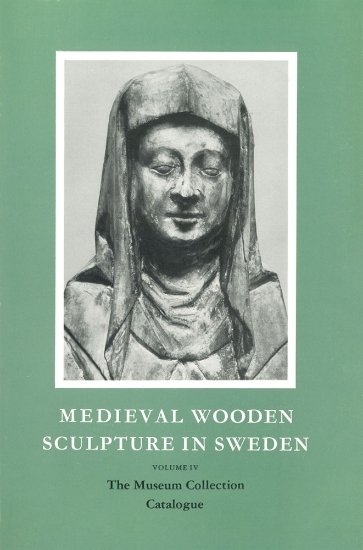Bild på Medieval wooden sculpture in Sweden, vol. 3 : Late Medieval Sculpture