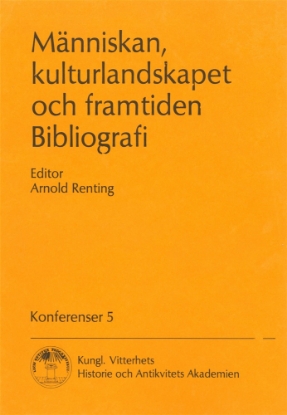 Bild på Människan, kulturlandskapet och framtiden. En bibliografi  : Bibliografi