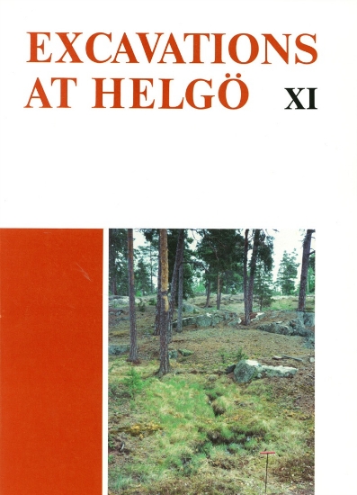 Bild på Excavations at Helgö XI : The holocene development of landscape and environment in the south-east Mälaren Valley, with special reference to Helgö