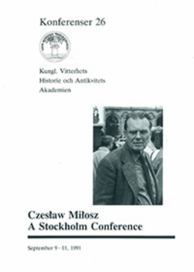 Bild på Czeslaw Milosz. A Stockholm Conference : September 9-11, 1991