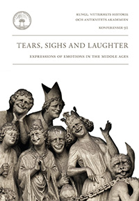 Bild på Tears, sighs and laughter : expressions of emotions in the Middle Ages