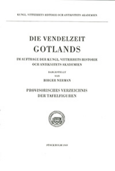 Bild på Die Vendelzeit Gotlands, II. Beilage : Im Auftrage der Kung