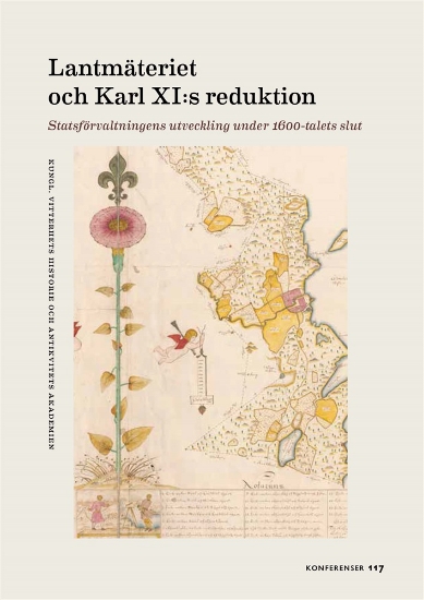 Bild på Lantmäteriet och Karl XI:s reduktion: Statsförvaltningens utveckling under 1600-talets slut
